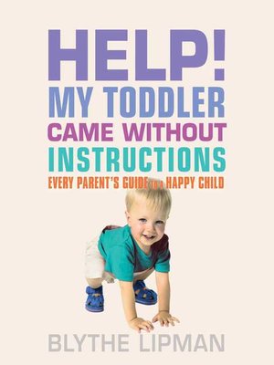cover image of Help! My Toddler Came Without Instructions